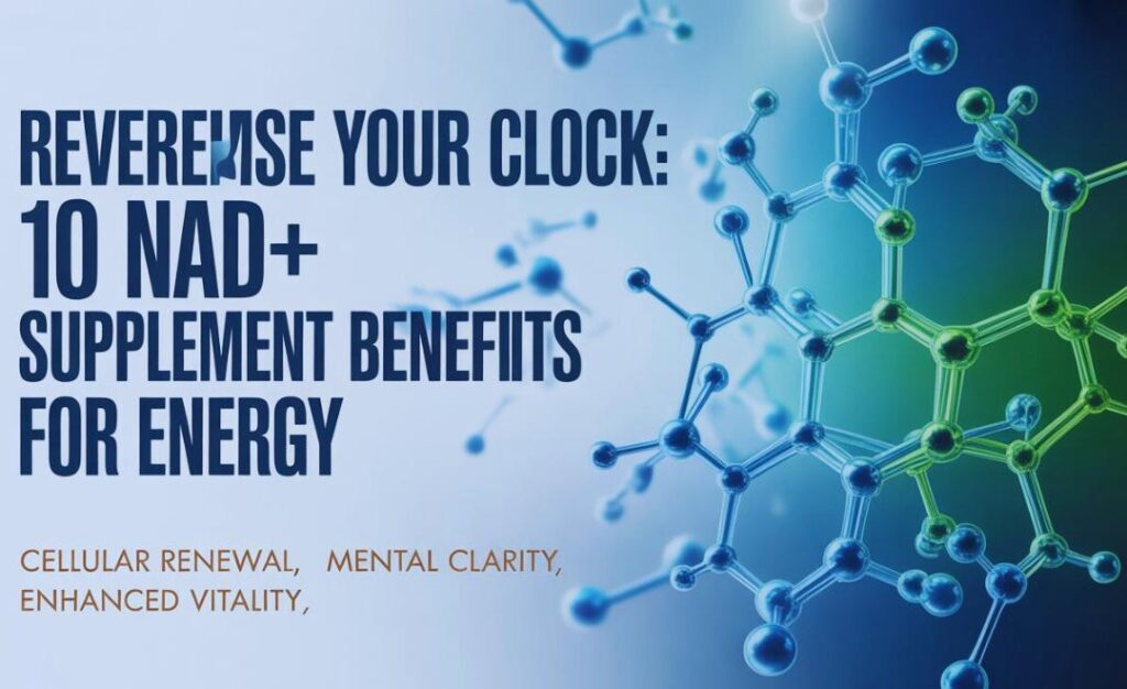 10-NAD-Supplement-Benefits